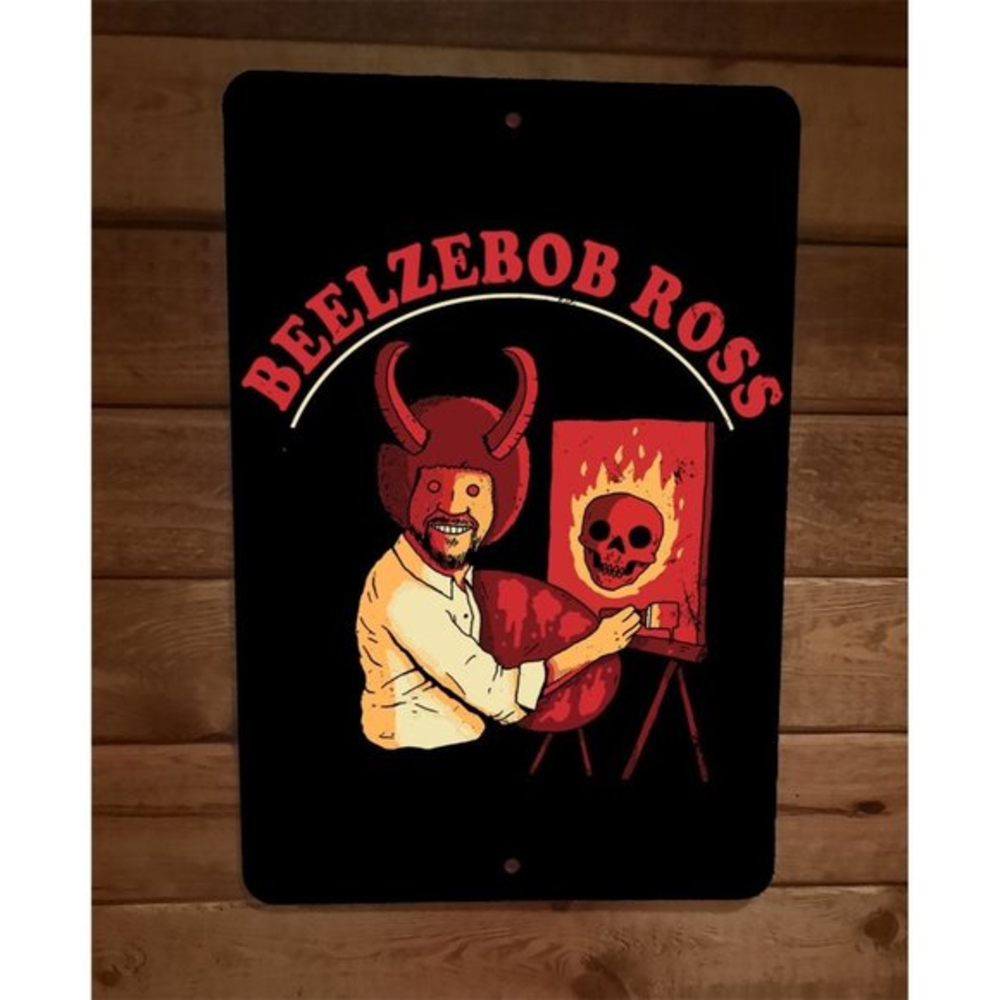 Beelzebob‎ Ross 8x12 Metal Wall Sign Poster